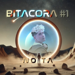 收聽Nota的Bitácora#1歌詞歌曲