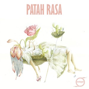 Dengarkan Patah Rasa lagu dari Nawa Music dengan lirik