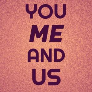 You Me and Us dari Silvia Natiello-Spiller