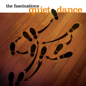 The Fascinations的专辑quiet dance