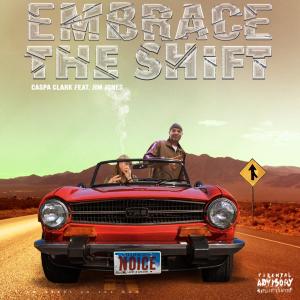 收聽Caspa Clark的Embrace the Shift (feat. Jim Jones) (Explicit)歌詞歌曲