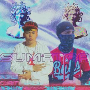 收聽Adriiel Alexiis的SUMATRA (feat. ElBillyBB) (Explicit)歌詞歌曲