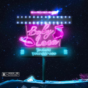 Listen to Baby Loca (Explicit) song with lyrics from TSEKOU