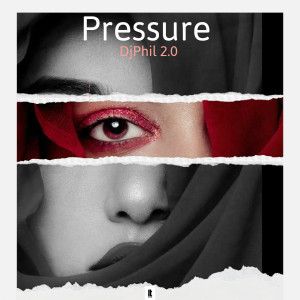 อัลบัม Pressure ศิลปิน Dj Phil 2.0