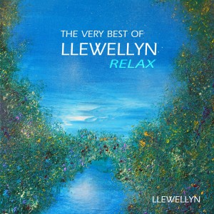 Llewellyn的專輯The Very Best of Llewellyn (Relax)