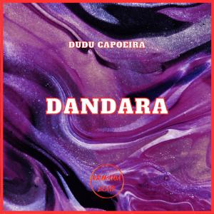 Dudu Capoeira的专辑Dandara