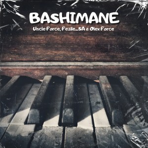 ดาวน์โหลดและฟังเพลง Bashimane พร้อมเนื้อเพลงจาก Uncle Force