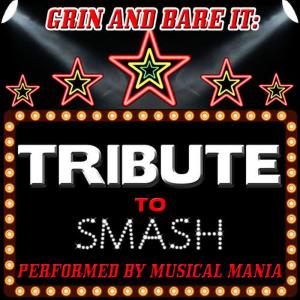 Musical Mania的專輯Grin and Bare It: Tribute to Smash