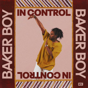 อัลบัม In Control ศิลปิน Baker Boy