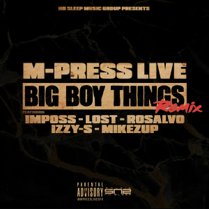 Album Big Boy Things (Remix) (Explicit) oleh M-Press Live