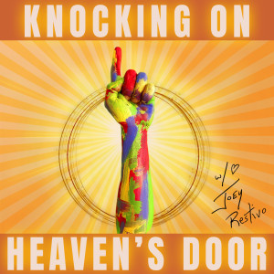 อัลบัม Knocking on Heaven’s Door ศิลปิน Joey Restivo