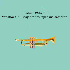 Album Bedrich Weber: Variations in F major for trumpet and orchestra oleh Swedish Chamber Orchestra