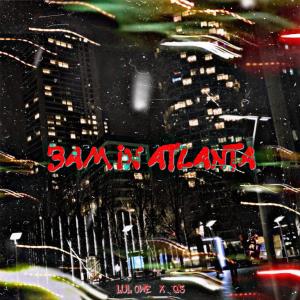 3am In Atlanta (feat. Q3) [Explicit]