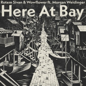 Listen to Here At Bay song with lyrics from Rotem Sivan