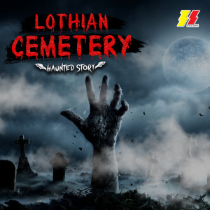 Listen to Lothian Cemetery (Haunted Story) song with lyrics from Freshlee