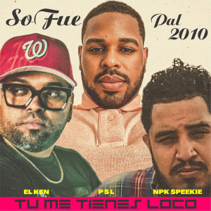 收聽Psl的Tu Me Tienes Loco歌詞歌曲