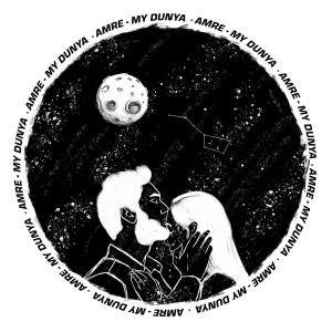 ดาวน์โหลดและฟังเพลง My Dunya พร้อมเนื้อเพลงจาก Amre