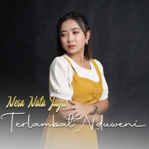 Listen to Terlambat Nduweni song with lyrics from Nesa Nata Jaya