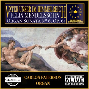 Jakob Ludwig Felix Mendelssohn Bartholdy的專輯Vater Unser im Himelreich