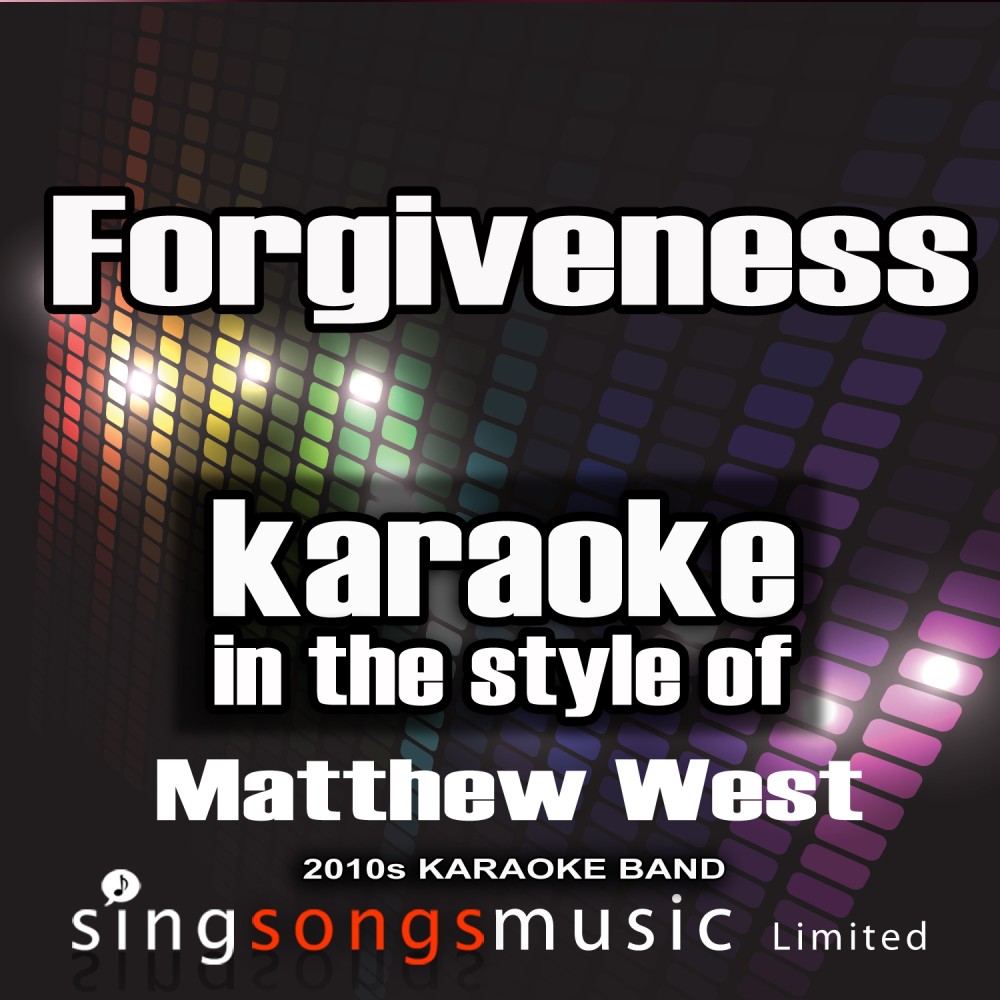 Forgiveness (In the Style of Matthew West) [Karaoke Version] (Karaoke Version)