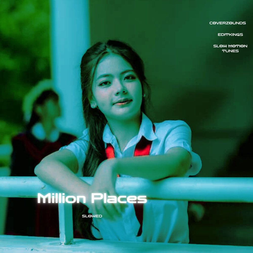Million Places (Slowed)