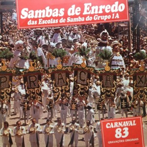 Album Sambas de Enredo Das Escolas De Samba Do Grupo 1A - Carnaval 83 from Various