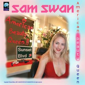 收聽Sam Swan的American Beauty Queen歌詞歌曲