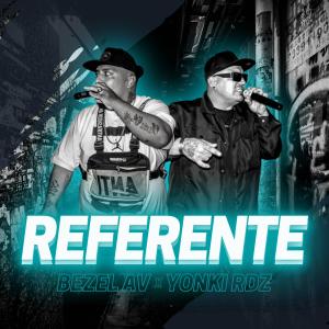 ดาวน์โหลดและฟังเพลง Referente (Explicit) พร้อมเนื้อเพลงจาก Bezel AV