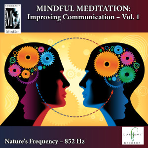 收聽Current的Mindful Meditations - Improving Communication, Vol. 1歌詞歌曲