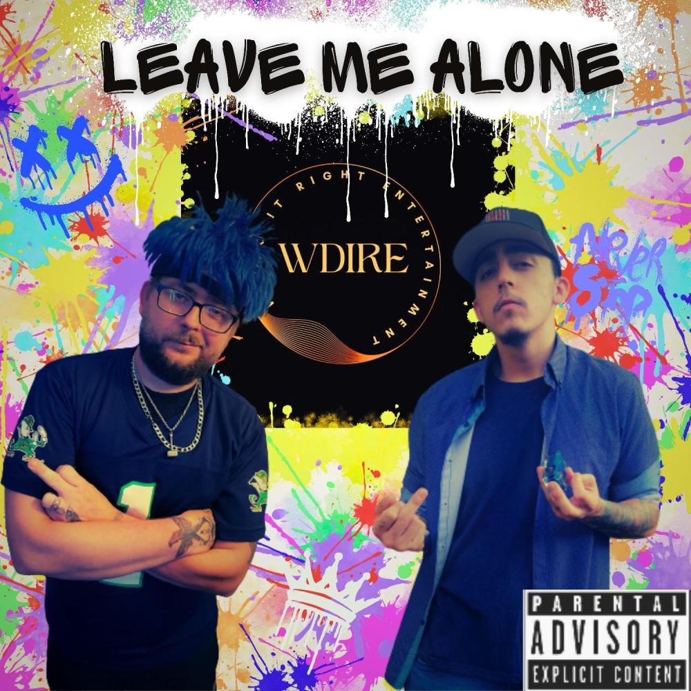 Leave me alone (Explicit)