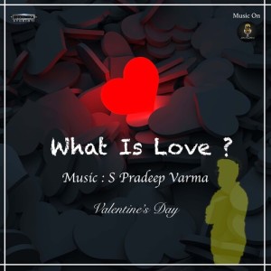 Album What Is love ? (Intrumental) from S. Pradeep Varma