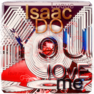 收聽Isaac Luque的Do You Love Me歌詞歌曲