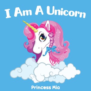 收聽Princess Mia的I Am a Unicorn歌詞歌曲