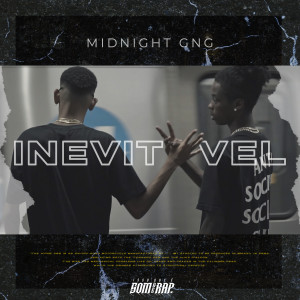 Dengarkan Inevitável (Explicit) lagu dari MIDNIGHT GNG dengan lirik