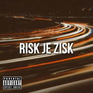 Album Risk Je Zisk (Explicit) from 