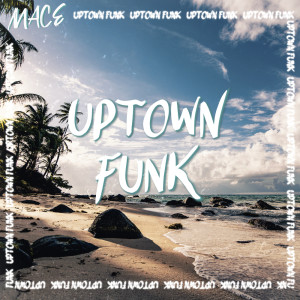 Uptown Funk dari Mace