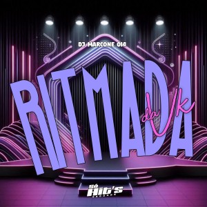 DJ Marcone 014的專輯Ritmada da VK (Explicit)