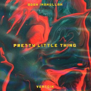 Listen to Pretty Little Thing (Explicit) song with lyrics from Vertgin
