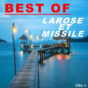 Album Best of larose et missile (Vol.1) from Larose