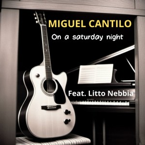 MIguel Cantilo的專輯On a Saturday Night