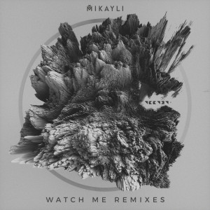 收聽Mikayli的Watch Me (Smokestax Remix)歌詞歌曲