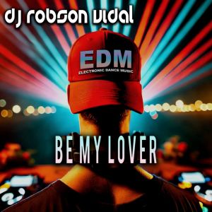 Robson Vidal的專輯Be My Lover