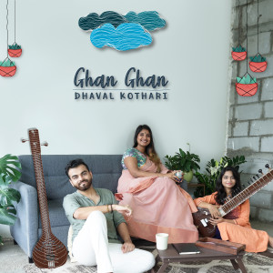 Listen to Ghan Ghan song with lyrics from Dhaval Kothari