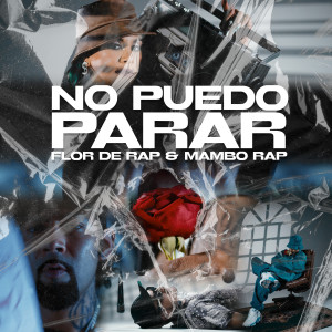 Flor De Rap的專輯NO PUEDO PARAR