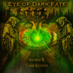 Eye of Dark Fate dari Andrew Kennedy
