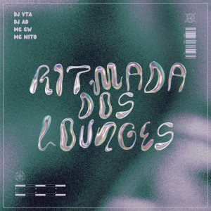 Dj Vta的專輯RITMADA DOS LOUNGES (Explicit)