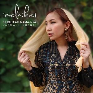 Album Sebutlah Nama Nya (Asmaul Husna) oleh Imela Kei