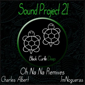 收听Sound Project 21的Oh Na Na (Jmnogueras Remix)歌词歌曲