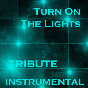 收聽Pop Tracks的Turn On the Lights歌詞歌曲
