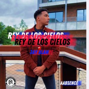 Jay Alan的專輯REY DE LOS CIELOS